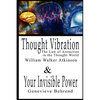 Thought Vibration or the Law of Attraction in the Thought World & Your Invisible Power By William Walker Atkinson and Genevieve Behrend - 2 Bestseller - Paperback