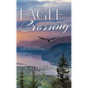 Eagle Crossing - Paperback