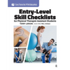 Entry Level Skill Checklists for Physical Therapist Assistant Students - Paperback