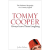 Tommy Cooper: Always Leave Them Laughing: The Definitive Biography of a Comedy Legend - Paperback