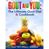 Gout and You: The Ultimate Gout Diet & Cookbook - Paperback