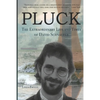 Pluck: The Extraordinary Life and Times of David Schnaufer - Paperback