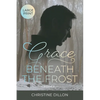 Grace Beneath the Frost: Large Print edition - Paperback