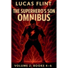 The Superhero's Son Omnibus Volume 2: Books 4-6 - Paperback