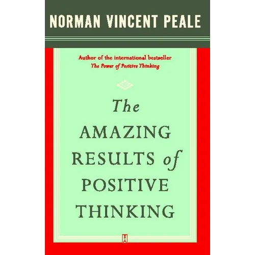 The Amazing Results of Positive Thinking - Paperback