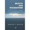 Beauty and Wickedness: Poems - Paperback