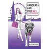 Handbags and Poobags: Tales of a Soho Boxer Dog - Paperback
