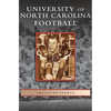 University of North Carolina Football - Hardcover