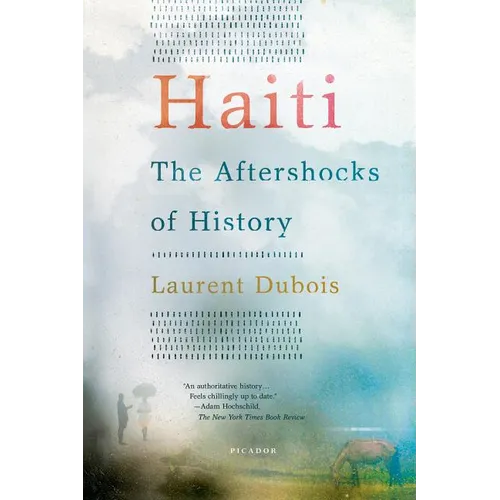 Haiti: The Aftershocks of History - Paperback