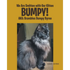 We Are Smitten with Our Kitten Bumpy!: AKA: Brambles Bumpy Byrne - Paperback