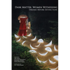 Dark Matter: Women Witnessing: Dreams Before Extinction - Paperback