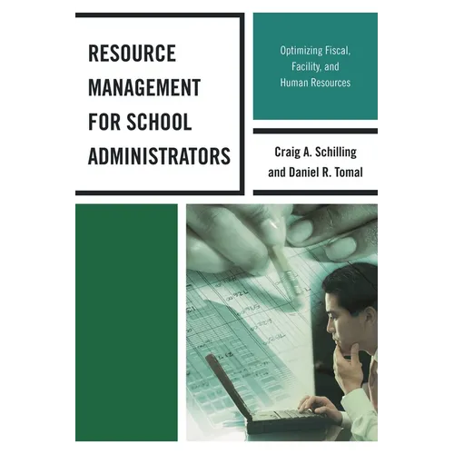 Resource Management for School Administrators: Optimizing Fiscal, Facility, and Human Resources - Paperback