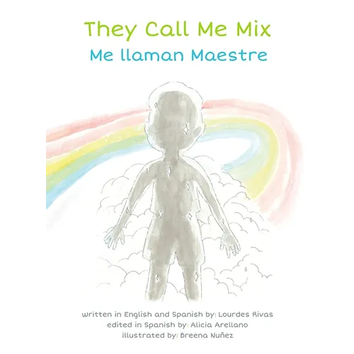 They Call Me Mix/Me Llaman Maestre - Hardcover