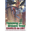 Tapping the Dream Tree: New Tales of Newford - Paperback