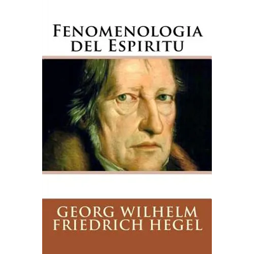 Fenomenologia del Espiritu (Spanish Edition) - Paperback
