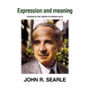 Expression and Meaning: Studies in the Theory of Speech Acts - Paperback