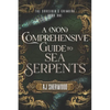 A (Non) Comprehensive Guide to Sea Serpents - Paperback