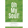 Oh My Soul - Paperback