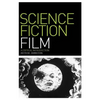 Science Fiction Film: A Critical Introduction - Paperback