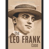 The Leo Frank Case: The Controversial History of the Arrest and Trial of a Jewish Man Wrongly Convicted of Murder in the Early 20th Centur - Paperback