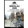 Breslau 1945: Hitler's final fortress - Paperback
