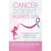 Cancer Doesn't Always Win: A Comprehensive Guide to Beating Breast & Ovarian Cancer - Paperback