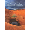 The Oasis This Time: Living and Dying with Water in the West - Paperback