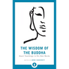 The Wisdom of the Buddha: Heart Teachings in His Own Words - Paperback