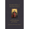 Piero Della Francesca and the Invention of the Artist - Hardcover
