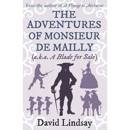 The Adventures of Monsieur de Mailly: from the author of A Voyage to Arcturus - Paperback