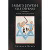 Immi's Jewish Self Defense: Birth of Krav Maga - Paperback