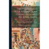 Obras Literarias De La Señora Doña Gertrudis Gomez De Avellaneda: Coleccion Completa. Poesias Liricas, Volume 1... - Hardcover
