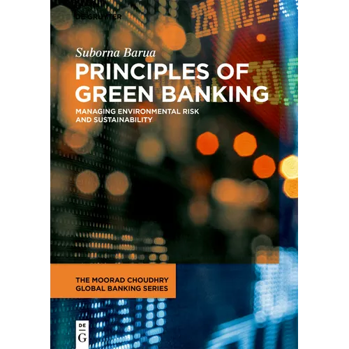 Principles of Green Banking: Managing Environmental Risk and Sustainability - Paperback