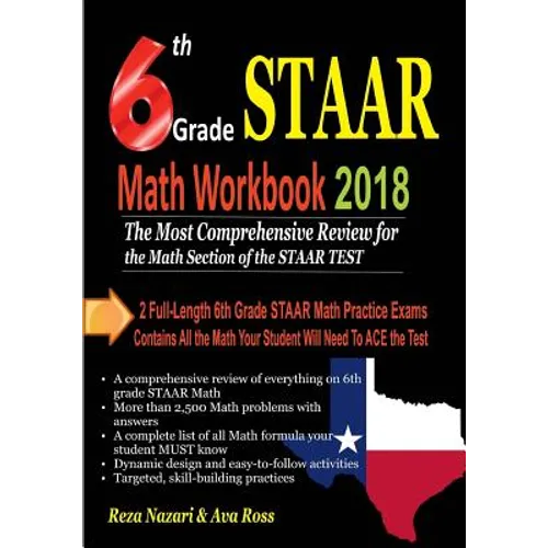 6th Grade STAAR Math Workbook 2018: The Most Comprehensive Review for the Math Section of the STAAR TEST - Paperback