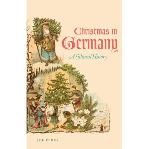 Christmas in Germany: A Cultural History - Paperback