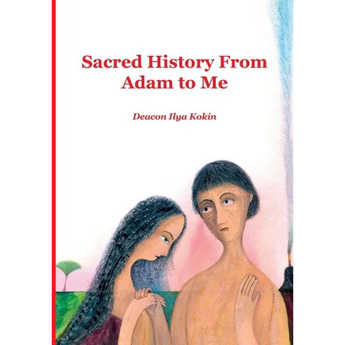 Sacred History from Adam to Me - Paperback