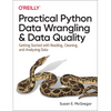 Practical Python Data Wrangling and Data Quality: Getting Started with Reading, Cleaning, and Analyzing Data - Paperback