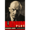 The Lenin Plot: The Unknown Story of America's War Against Russia - Paperback