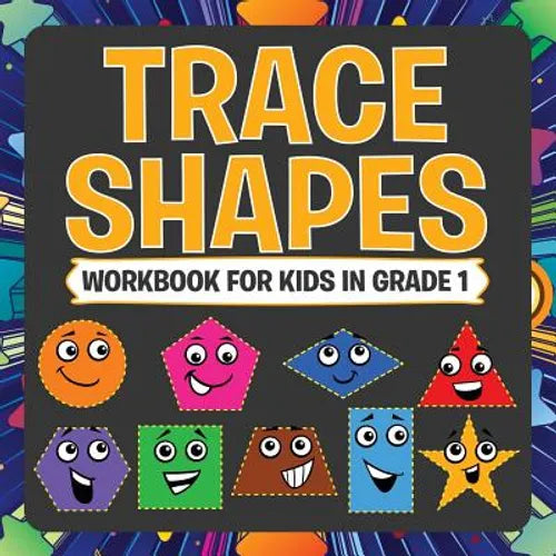 Trace Shapes Workbook For Kids in Grade 1 - Paperback