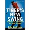 Tiger's New Swing: An Analysis of Tiger Woods' New Swing Technique - Paperback