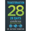 Transformation 28: 28 Days to Achieving Your Best Health Ever - Paperback