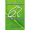 Amphibian Diaries: A Field Guide for Truth-Seekers - Paperback