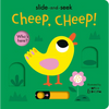 Cheep, Cheep!: Slide-And-Seek - Board Book