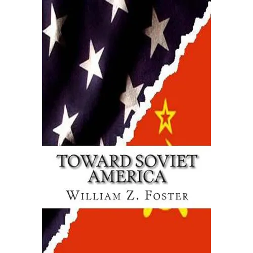 Toward Soviet America - Paperback