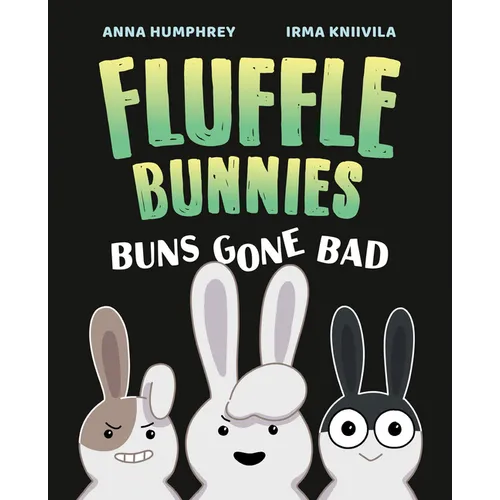 Buns Gone Bad (Fluffle Bunnies, Book 1) - Hardcover