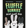 Buns Gone Bad (Fluffle Bunnies, Book 1) - Hardcover