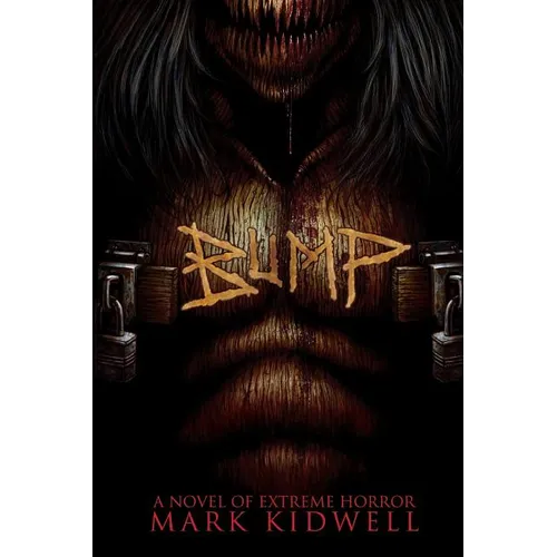 Bump: A Ghost Story With Teeth - Paperback
