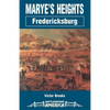Marye's Heights: Fredericksburg - Paperback