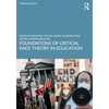 Foundations of Critical Race Theory in Education - Paperback
