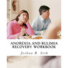 Anorexia and Bulimia Recovery Workbook - Paperback